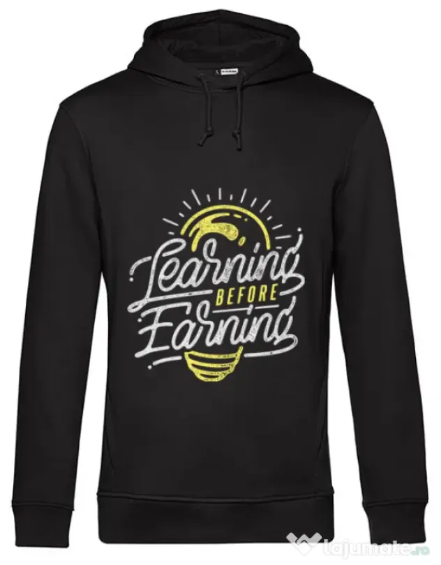 Hoodie barbat cu gluga Learning Before Earning Negru