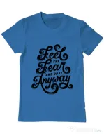 Tricou ADLER barbat Feel The Fear And Do It Anyway Albastru azuriu