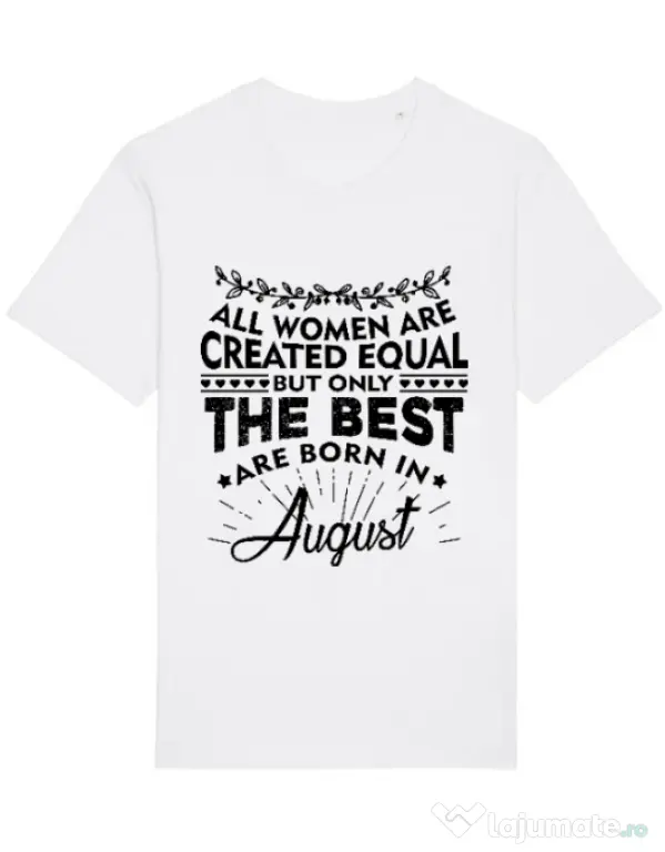 Tricou STANLEY STELLA barbat The best women are born in August Alb