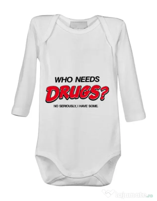 Baby body Who needs drugs Alb