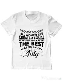 Tricou ADLER copil The best women are born in July Alb