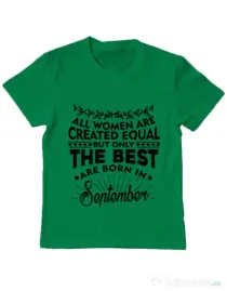 Tricou ADLER copil The best women are born in September Verde mediu