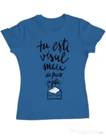 Tricou ADLER dama Tu esti visul meu Albastru azuriu