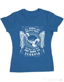 Tricou ADLER dama The best women are born as Scorpio Albastru azuriu