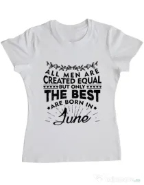 Tricou ADLER dama The best men are born in June Alb