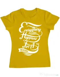 Tricou ADLER dama Everything happens for a reason Galben