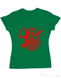 Tricou ADLER dama Fuck yeah Verde mediu
