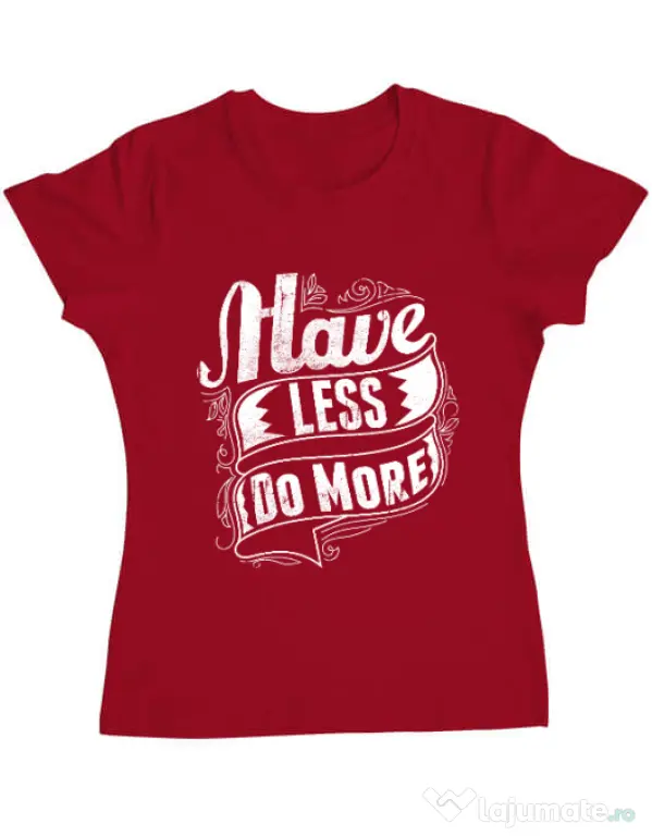 Tricou ADLER dama Have less do more Rosu