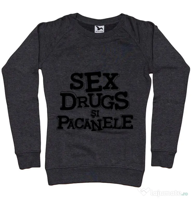Bluza ADLER dama Sex, drugs si pacanele Negru melanj