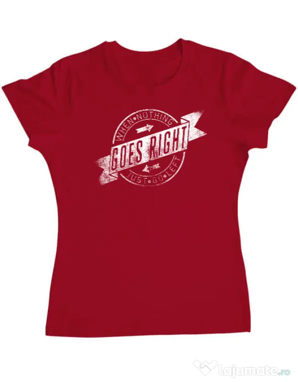 Tricou ADLER dama When nothing goes right Rosu