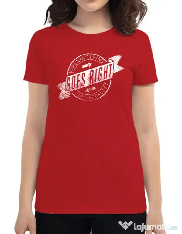 Tricou ADLER dama When nothing goes right Rosu