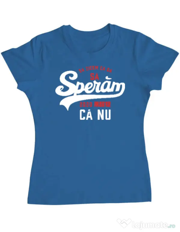 Tricou ADLER dama Sa speram ca nu Albastru azuriu