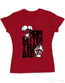 Tricou ADLER dama Mom better than dad Rosu