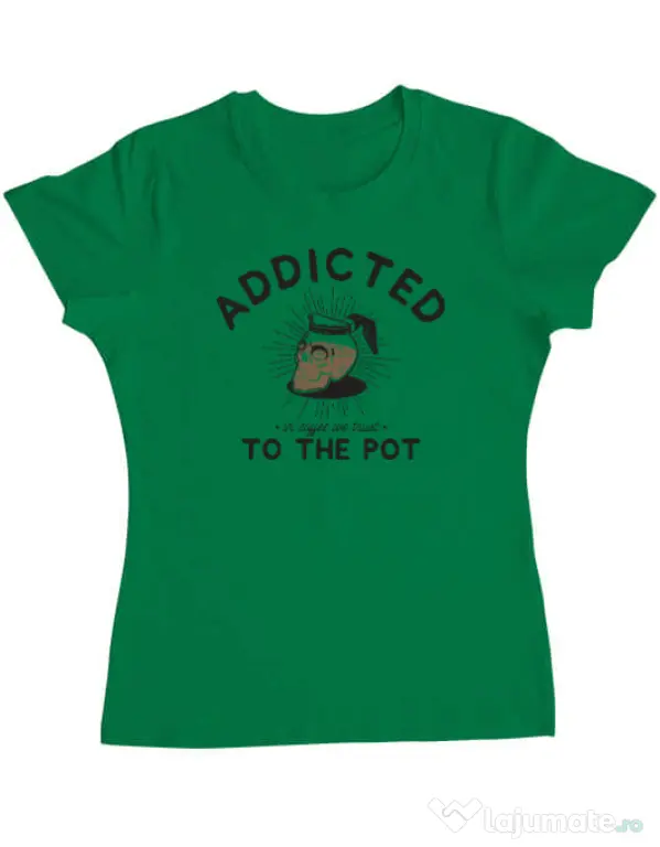 Tricou ADLER dama Addicted to the pot Verde mediu