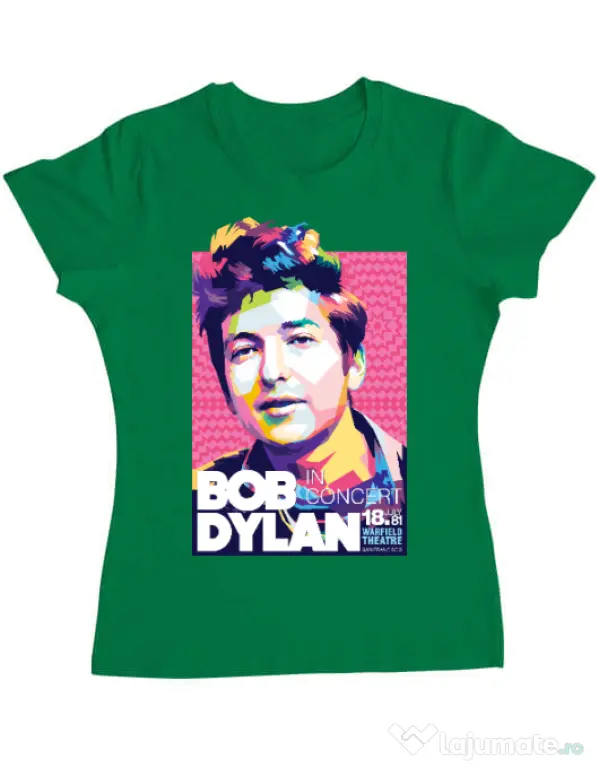 Tricou personalizat dama Bob Dylan Verde mediu