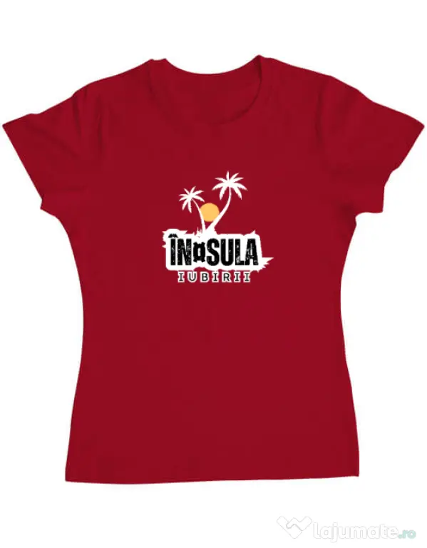 Tricou personalizat dama Insula Rosu