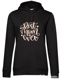 Hanorac dama cu gluga Best Mom Ever Negru