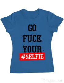 Tricou ADLER dama Go fuck your selfie Albastru azuriu