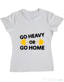 Tricou ADLER dama Go heavy or go home Alb