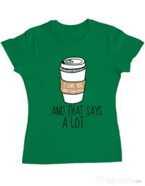 Tricou ADLER dama I love you more than coffee Verde mediu