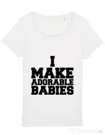Tricou STANLEY STELLA dama I make adorable babies Alb