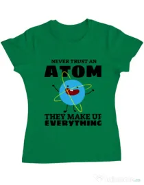 Tricou ADLER dama Never trust an atom Verde mediu