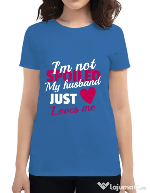 Tricou ADLER dama I’m not spoiled Albastru azuriu