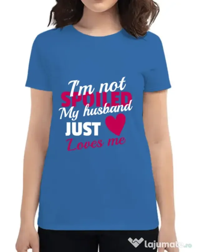 Tricou ADLER dama I’m not spoiled Albastru azuriu