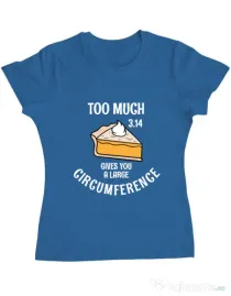 Tricou ADLER dama Too much pie Albastru azuriu