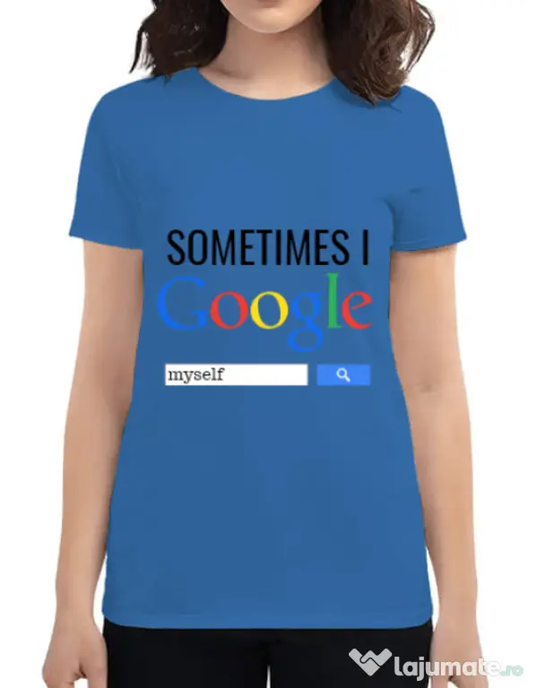 Tricou ADLER dama I google myself Albastru azuriu