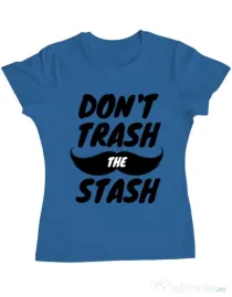 Tricou ADLER dama Do not trash the stash Albastru azuriu