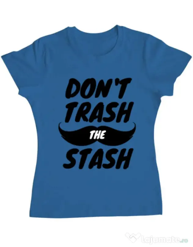 Tricou ADLER dama Do not trash the stash Albastru azuriu