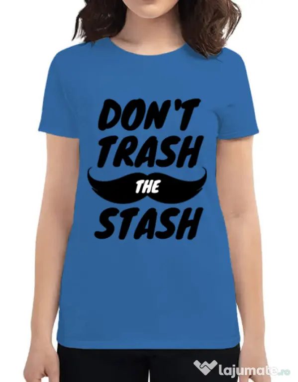 Tricou ADLER dama Do not trash the stash Albastru azuriu
