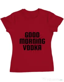 Tricou ADLER dama Good morning vodka Rosu