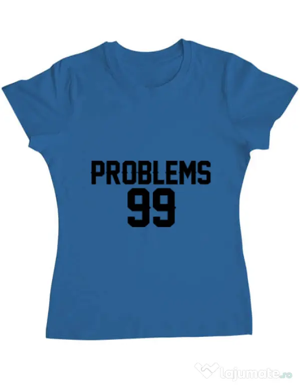 Tricou ADLER dama 99 Problems Albastru azuriu