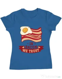 Tricou ADLER dama In bacon we trust Albastru azuriu