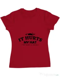 Tricou ADLER dama It hurts my hat Rosu
