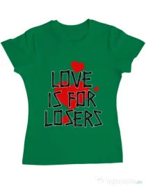 Tricou ADLER dama Love is for losers Verde mediu