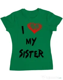 Tricou ADLER dama I love my sister Verde mediu