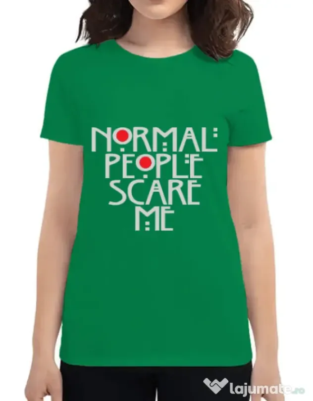 Tricou ADLER dama Normal people scare me Verde mediu