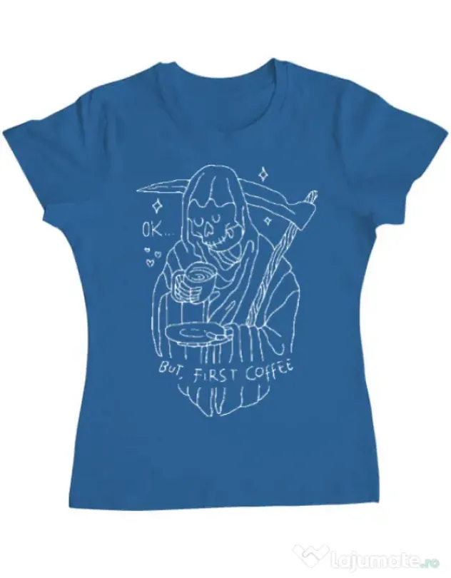 Tricou ADLER dama OK But First Coffee Albastru azuriu