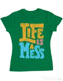Tricou ADLER dama Life Is A Mess Verde mediu