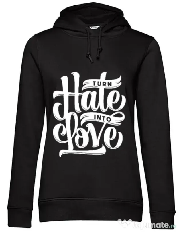 Hoodie dama cu gluga Turn Hate Into Love Negru