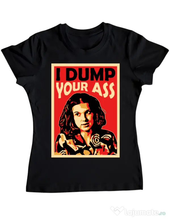 Tricou ADLER dama I dump your ass Negru