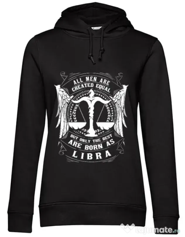 Hoodie dama cu gluga The best men are born as Libra Negru