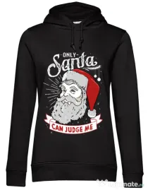 Hoodie dama cu gluga Only santa can judge me Negru
