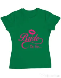 Tricou Mireasa ADLER Bride to be Verde
