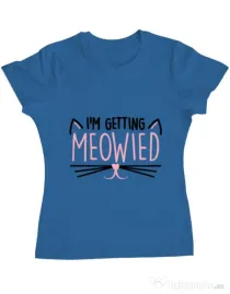 Tricou Mireasa ADLER Im getting meowied Albastru azuriu