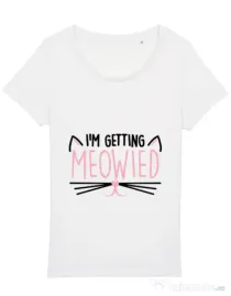Tricou Mireasa STANLEY STELLA Im getting meowied Alb