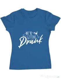 Tricou Petrecerea burlacitelor ADLER We are getting drunk Albastru azuriu